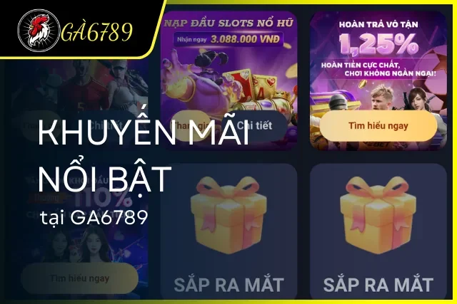 Ưu đãi nổi bật mang lại nhiều giá trị cho người chơi