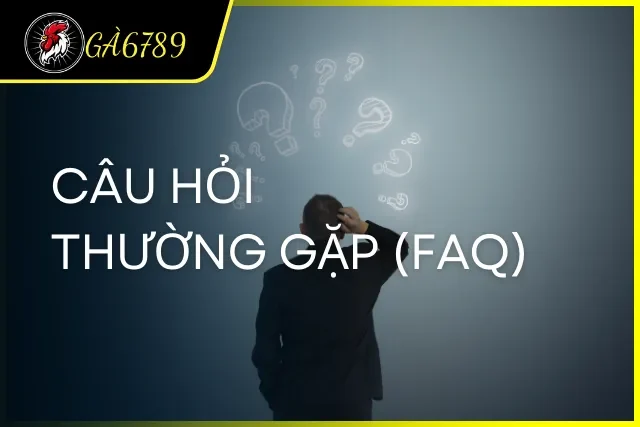 Giải đáp thắc mắc phổ biến trước khi tham gia